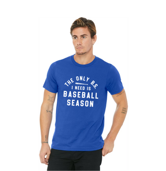 "The Only B.S. I Need is Baseball Season" - Vinyl Graphic